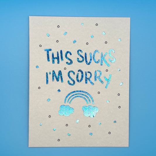 This Sucks I'm Sorry Card